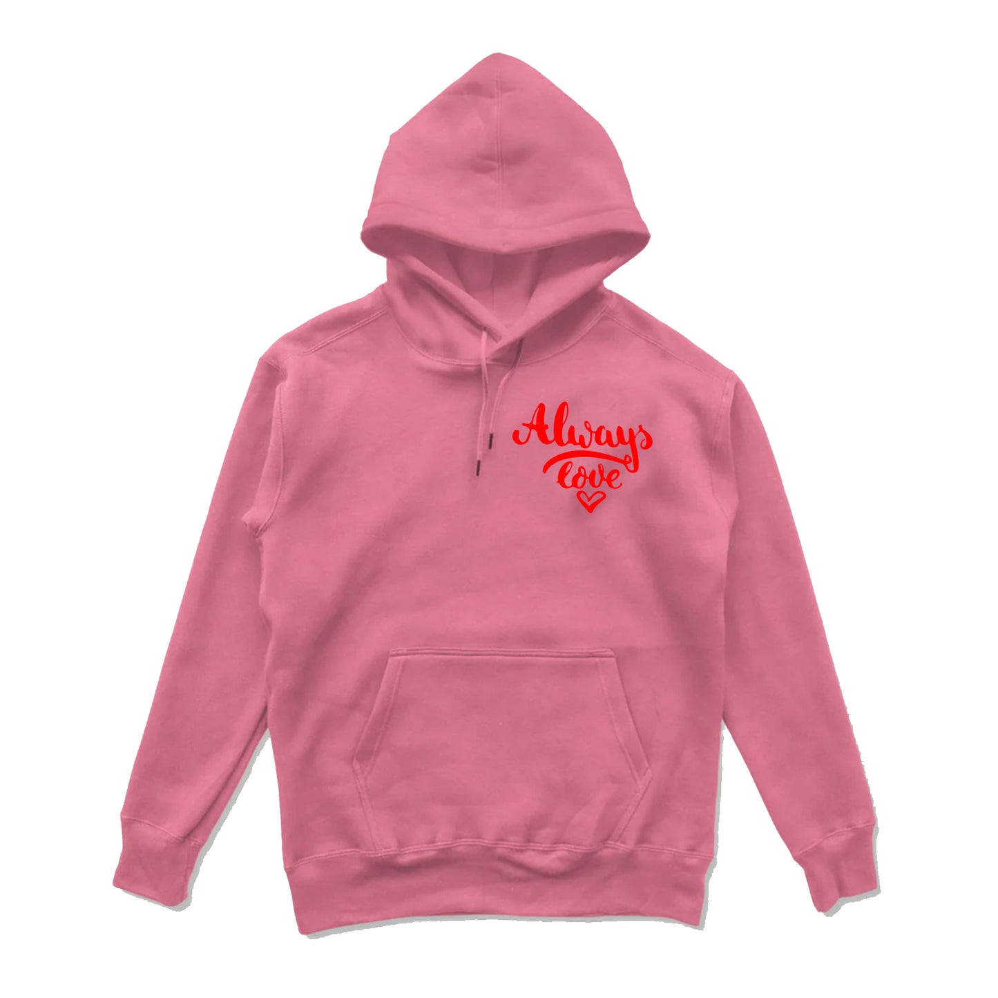 Pink Limited Edition Always love Pullover hoodie