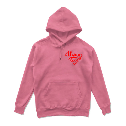 Pink Limited Edition Always love Pullover hoodie